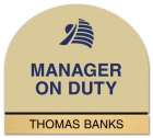 Manager on Duty Sign - Includes Nameplate