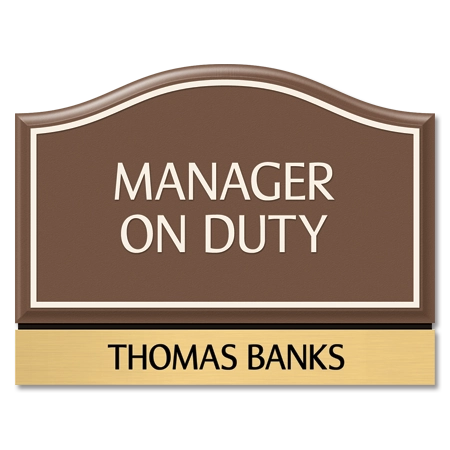 Manager on Duty Sign - Includes Nameplate