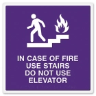 In Case of Fire Use Stairs