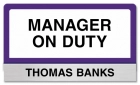 Manager on Duty Sign - Includes Nameplate