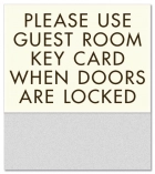 Please Use Key Card...Doors Locked