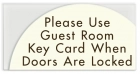 Please Use Key Card...Doors Locked