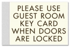 Please Use Key Card...Doors Locked