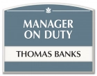 Manager on Duty Sign