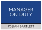 Manager On Duty Sign