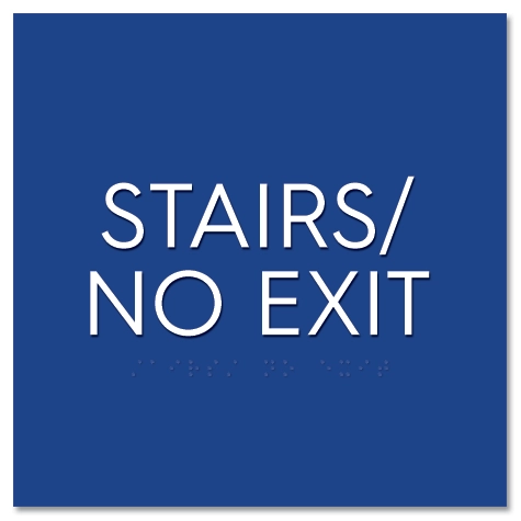 "Stairs/No Exit" Egress Sign - CA Compliant
