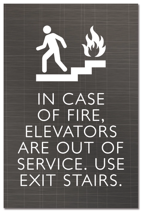 In Case of Fire, Elevators Are Out of Service...No Braille