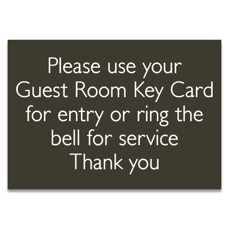 Please Use Your Guest Room Key Card Sign - Exterior Use