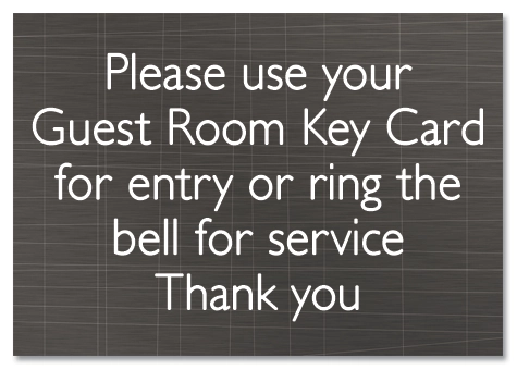 Please Use Your Guest Room Key Card Sign