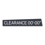 Clearance Sign w/Height Indicator