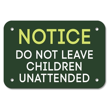 Fire Pit: Notice Do Not Leave Children Unattended Sign