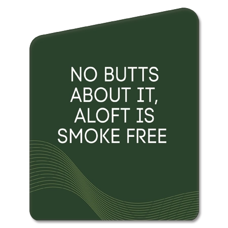 "No Butts About It" Smoke Free Sign