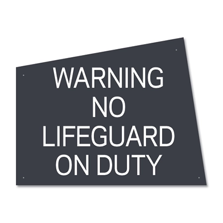 No Lifeguard on Duty Sign