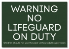 State Pool Sign - No Lifeguard on Duty - California