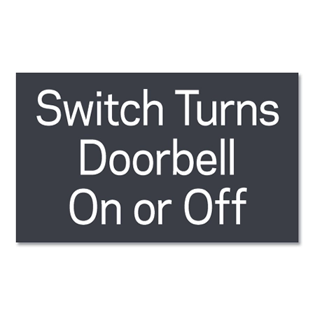 Switch Turns Doorbell On or Off Sign