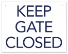 California Keep Gate/Door Closed Sign