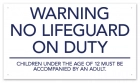 Iowa No Lifeguard On Duty Sign