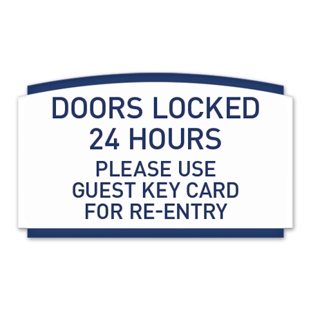 Doors Locked 24 Hours Sign