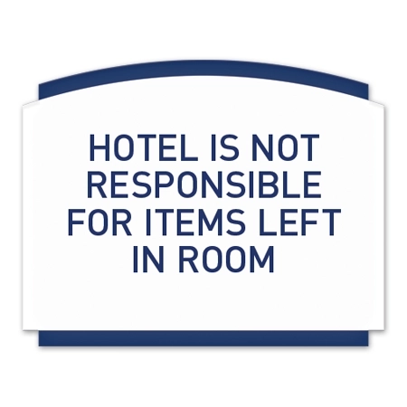 Hotel Is Not Responsible Sign