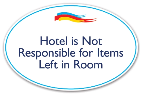 Hotel Not Responsible Sign