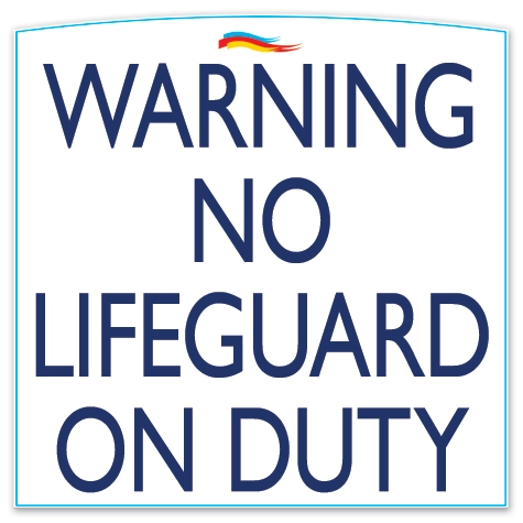 No Lifeguard on Duty Sign