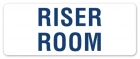 Riser Room Label