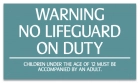 Iowa No Lifeguard On Duty Sign