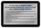 NEW Debit Card Plaque - Wall Mount