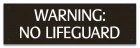 Tennessee No Lifeguard Warning Sign