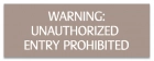 Texas Unauthorized Entry Prohibited Sign
