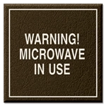 Warning! Microwave In Use