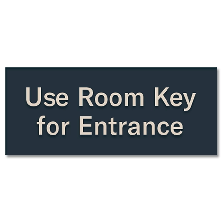 Use Room Key for Entrance Sign