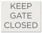 California Keep Gate/Door Closed Sign