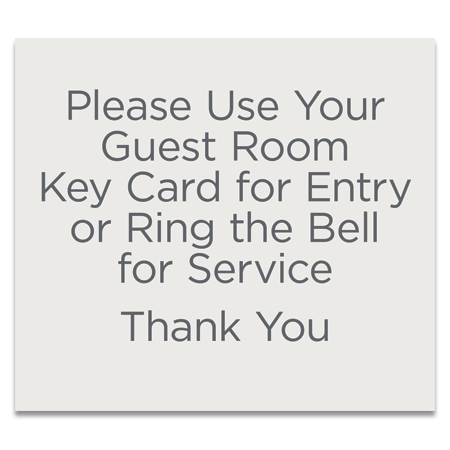 Please Use Your Guest Room Key Card or Ring Bell Sign - Exterior Use