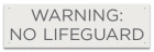 Tennessee No Lifeguard Warning Sign
