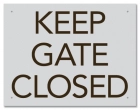 California Keep Gate/Door Closed Sign