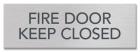 Fire Door - Keep Closed/Do Not Block