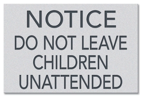 Fire Pit: Notice Do Not Leave Children Unattended Sign