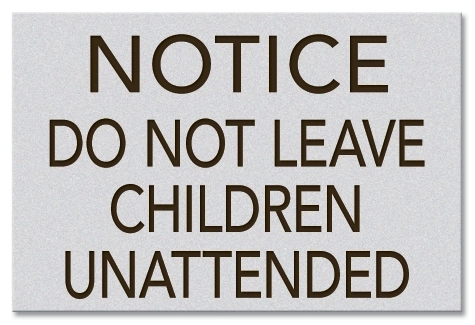 Fire Pit: Notice Do Not Leave Children Unattended Sign
