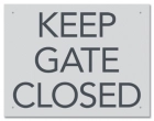 Keep Gate/Door Closed Sign - California Code