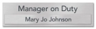 Manager On Duty Sign
