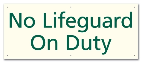 No Lifeguard On Duty
