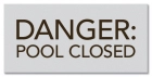 Ohio Danger Pool Closed Sign