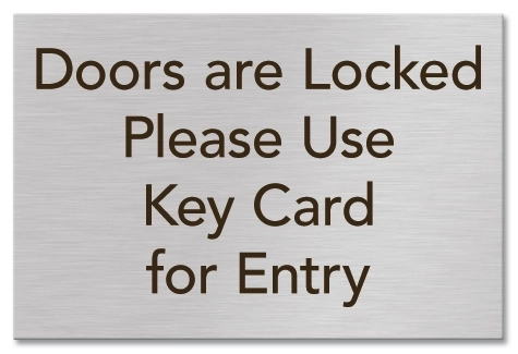 Please Use Your Key Card for Entry Sign