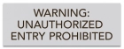 Texas Unauthorized Entry Prohibited Sign