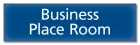 "Business Place Room" Sign