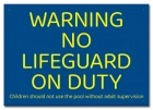 California No Lifeguard on Duty Sign