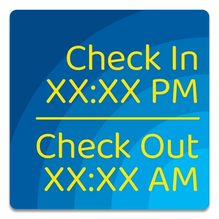 Check In/Check Out Times Sign