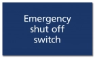 Emergency Shut-Off Switch
