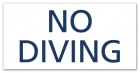 No Diving Sign
